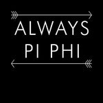 Always Pi Beta Phi